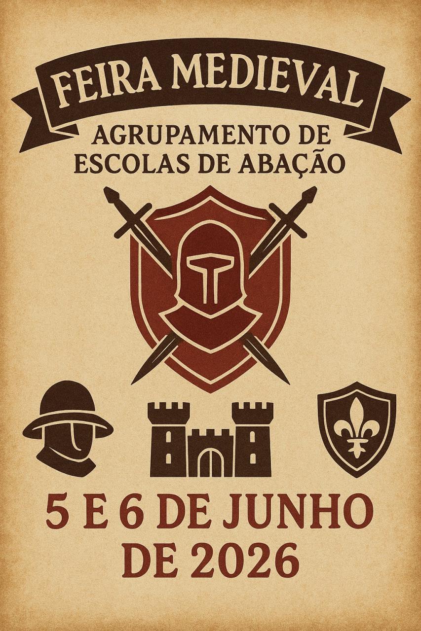  Feira Medieval do Agrupamento de Escolas de Aba&ccedil;&atilde;o &ndash; 2026